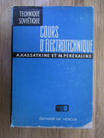 A. Kassatkine, M. Perekaline - Cours d'electrotechnique