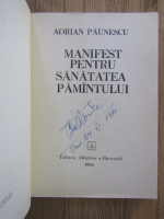 Adrian Paunescu - Manifest pentru sanatatea pamantului ( cu autofraful autorului)