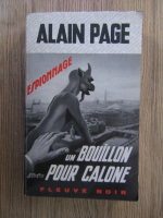 Anticariat: Alain Page - Un bouillon pour Calone