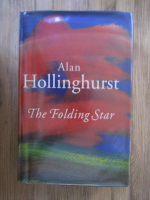 Anticariat: Alan Hollinghurst - The folding star