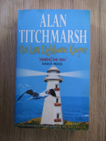 Anticariat: Alan Titchmarsh - The last lighthouse keeper