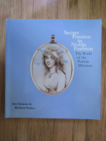 Anticariat: Ann Sumner - Secret passion to noble fashion. The world of the portrait miniature