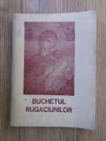 Anticariat: Biblioteca bunului crestin, nr 32. Buchetul rugaciunilor