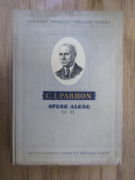 C. I. Parhon - Opere alese (volumul 3)