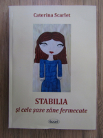 Anticariat: Caterina Scarlet - Stabilia si cele sase zane fermecate