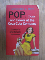 Anticariat: Constance L. Hays - POP. Truth and power at the Coca-Cola Company