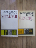 Demostene Botez - Memorii (2 volume)