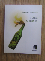 Dumitru Fanfarov - Stepa si transa