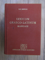 E. F. Leopold -  Lexicon graeco-latinum manuale (facsimil 1874)