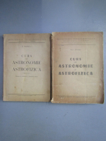 E. Marcus - Curs de astronomie si astrofizica (2 volume)