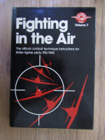 Fighting in the Air. The official combat technique instructions for British fighter pilots 1916-1945