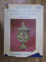 Anticariat: Geoffrey A. Godden - Minton pottery and porcelain of the first period 1793-1850