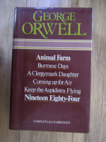 Anticariat: George Orwell - Animal farm. Burmese days. A Clergyman's daughter etc