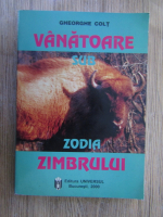 Gheorghe Colt - Vanatoare sub zodia zimbrului