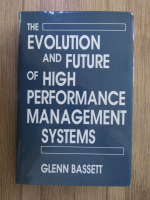 Anticariat: Glenn Bassett - The evolution and future of high performance management systems