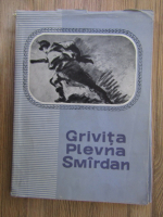 Grivita Plevna Smirdan