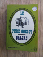 Anticariat: Honore de Balzac - Le Pere Goriot