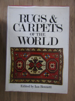 Anticariat: Ian Bennett - Rugs and carpets of the world