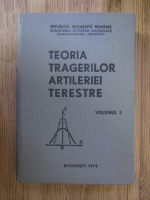 Anticariat: Iatan Alexandru - Teoria tragerilor artileriei terestre (volumul 1)