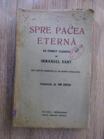 Anticariat: Immanuel Kant - Spre pacea eterna