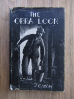 J. C. Milne - The orra loon