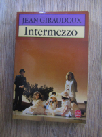 Anticariat: Jean Giraudoux - Intermezzo