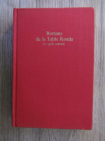 Jean Pierre Foucher - Romans de la table ronde. Le cycle aventureux