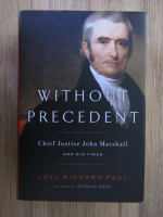 Anticariat: Joel Richard Paul - Without precedent