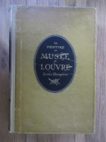 Anticariat: La peinture au musee du Louvre, volumul 2: Ecoles etrangeres