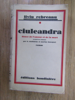 Anticariat: Liviu Rebreanu - Ciuleandra, la danse de l'amour et de la mort