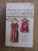 Louise Voss - Are you my mother?