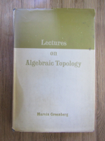 Marvin Greenberg - Lectures on algebraic topology