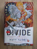 Anticariat: Matt Taibbi - The divide