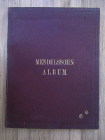 Anticariat: Mendelssohn - Album. Sammlung der beliebtesten compositionen