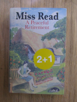 Miss Read - A peaceful retirement