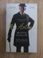 Anticariat: Mitch Cullin - Mr Holmes