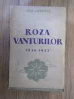 Nae Ionescu - Roza Vanturilor 1926-1933