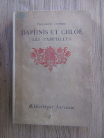 Paul-Louis Courier - Daphnis et Chloe. Les pamphlets