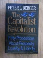 Anticariat: Peter L. Berger - The capitalist revolution