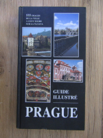 Prague. Guide illustre