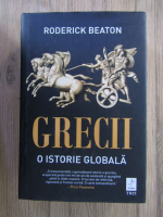 Roderick Beaton - Grecii. O istorie globala