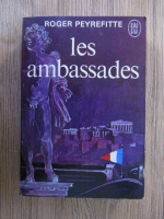 Roger Peyrefitte - Les ambassades