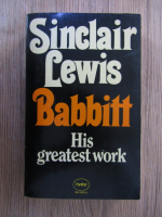 Sinclair Lewis - Babbitt. His greatest work