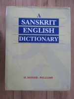 Sir Monier Monier-Williams - A sanskrit english dictionary