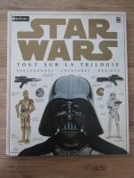 Anticariat: Star Wars, tout sur la trilogie