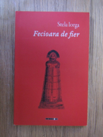 Stela Iorga - Fecioara de fier