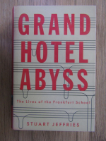 Stuart Jeffries - Grand Hotel Abyss