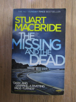 Anticariat: Stuart MacBride - The missing and the dead