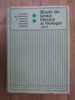 Studii de limba literara si filologie (volumul 2)