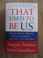 Thomas L. Friedman - That used to be us